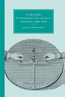 【预售】Literature, Technology and Magical Thinking