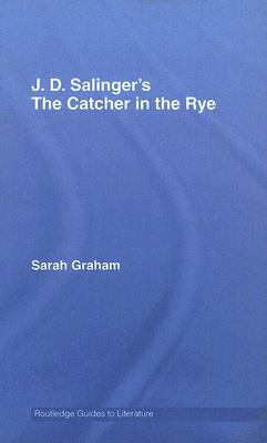 【预售】J. D. Salinger's the Catcher in the Rye: A Routledge