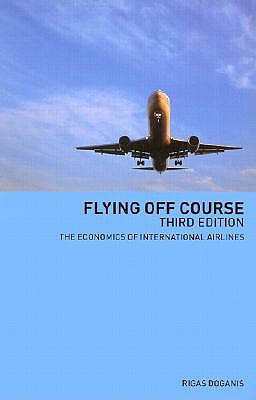 【预订】Flying Off Course: The Economics of International