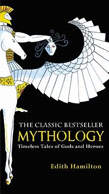Mythology: Timeless Tales of Gods and Heroes 英文原版 神话 依迪丝·汉密尔顿古典世界 Edith Hamilton