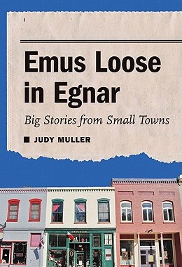 【预售】Emus Loose in Egnar: Big Stories from Small Towns