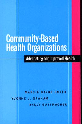 【预订】Community-Based Health Organizations: Advocating For