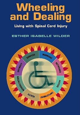 【预订】Wheeling and Dealing: Living with Spinal Cord