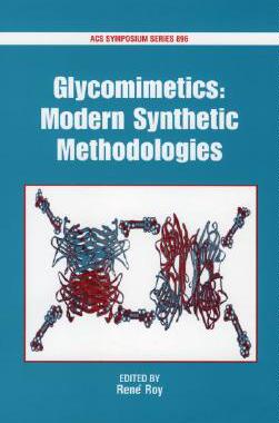 【预订】Glycomimetics: Modern Synthetic Methodologies