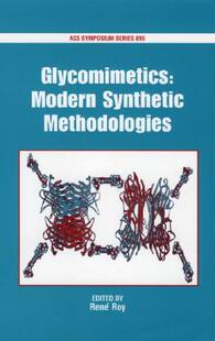 【预订】Glycomimetics: Modern Synthetic Methodologies