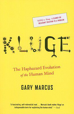 【预订】Kluge: The Haphazard Evolution of the Human Mind