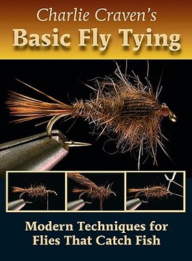 【预售】Charlie Craven's Basic Fly Tying