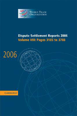 【预售】Dispute Settlement Reports 2006: Volume 8, Pages