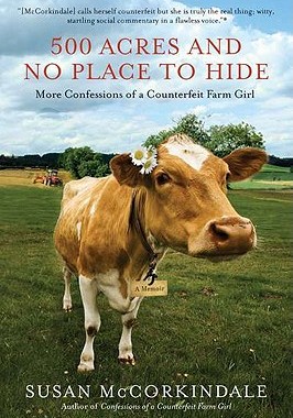 【预售】500 Acres and No Place to Hide: More Confessions of