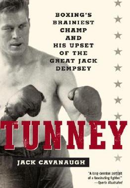 【预售】Tunney: Boxing's Brainiest Champ and His Upset of