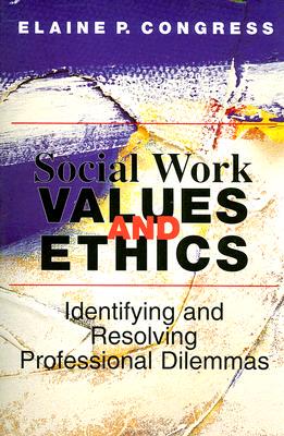 【预订】Social Work Values and Ethics: Identifying and