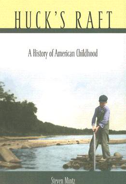 【预售】Huck's Raft: A History of American Childhood