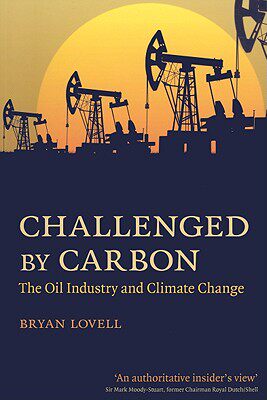 【预售】Challenged by Carbon: The Oil Industry and Climate
