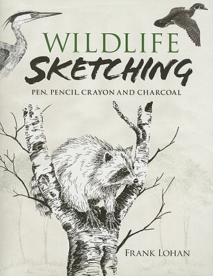 【预售】Wildlife Sketching: Pen, Pencil, Crayon and