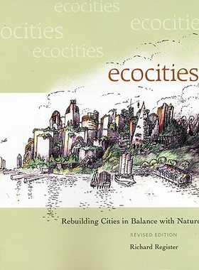 【预订】Ecocities: Rebuilding Cities in Balance with Nature