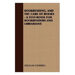 【预售】Bookbinding and the Care of Books: A Text-Book for