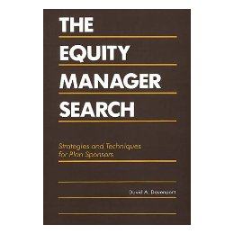 【预售】The Equity Manager Search: Strategies and Techniques
