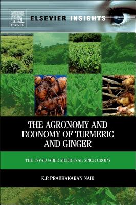 【预售】The Agronomy and Economy of Turmeric and Ginger: The
