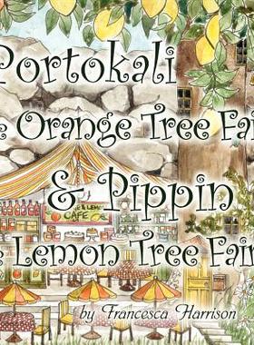 【预售】Portokali the Orange Tree Fairy and Pippin the Lemon