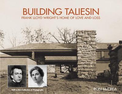 【预售】Building Taliesin: Frank Lloyd Wright's Home of Love