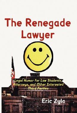 【预售】The Renegade Lawyer: Legal Humor for Law Students
