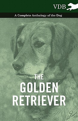 【预售】The Golden Retriever - A Complete Anthology of the