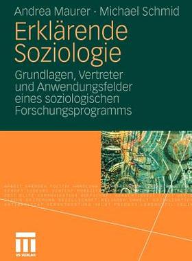 【预售】Erklarende Soziologie: Grundlagen, Vertreter Und