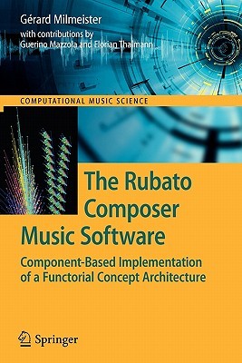【预售】The Rubato Composer Music Software: Component-Based