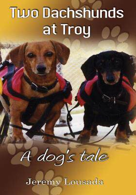 【预售】Two Dachshunds at Troy - A Dog's Tale