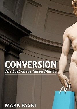 【预售】Conversion: The Last Great Retail Metric