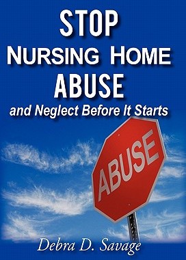【预售】Stop Nursing Home Abuse and Neglect Before It