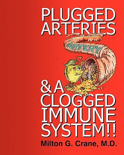 【预售】Plugged Arteries & a Clogged Immune System!!