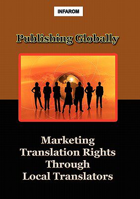 【预售】Publishing Globally: Marketing Translation Rights