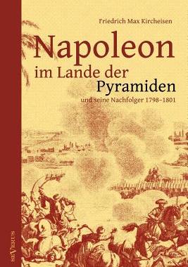 【预售】Napoleon Im Lande Der Pyramiden Und Seine Nachfolger