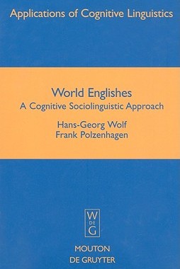 【预售】World Englishes: A Cognitive Sociolinguistic