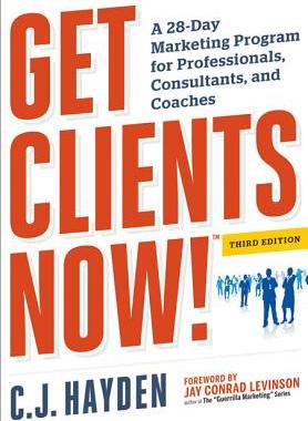 【预售】Get Clients Now! (TM): A 28-Day Marketing Program
