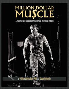 【预售】Million Dollar Muscle: A Historical and Sociological