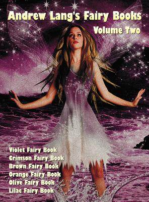 【预售】Andrew Lang's Fairy Books in Two Volumes, Volume 2