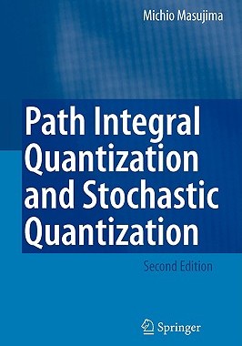 【预售】Path Integral Quantization and Stochastic