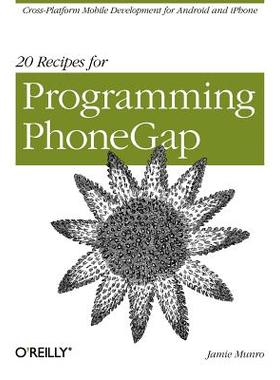 【预售】20 Recipes for Programming Phonegap: Cross-Platform
