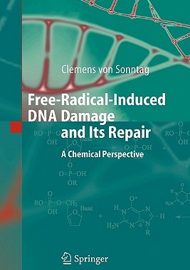 【预售】Free-Radical-Induced DNA Damage and Its Repair: A