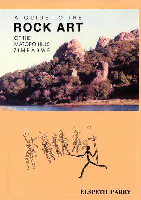 【预售】A Guide to the Rock Art of the Matopo Hills