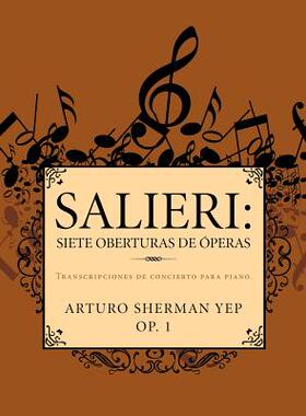 【预售】Salieri: Siete Oberturas de Peras: Transcripciones