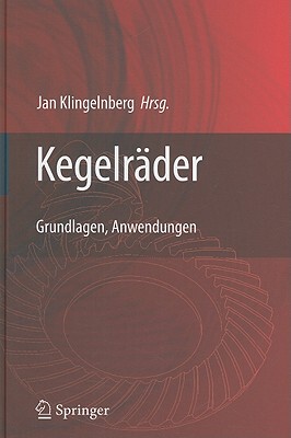 【预售】Kegelrader: Grundlagen, Anwendungen
