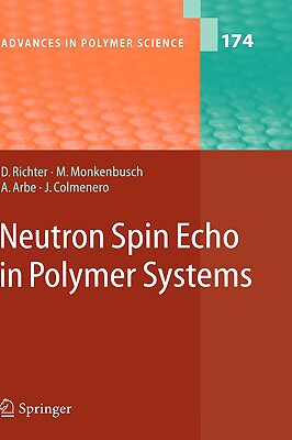 【预售】Neutron Spin Echo in Polymer Systems