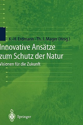【预售】Innovative Ansatze Zum Schutz Der Natur: Visionen