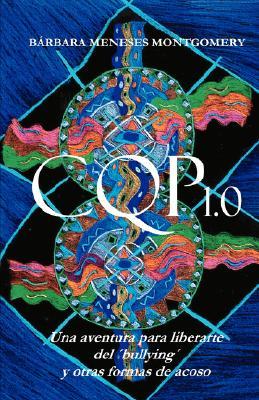 【预售】Cqp 1.0 - Una Aventura Para Liberarte del 'Bullying'