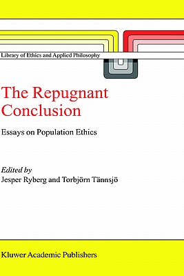 【预售】The Repugnant Conclusion: Essays on Population