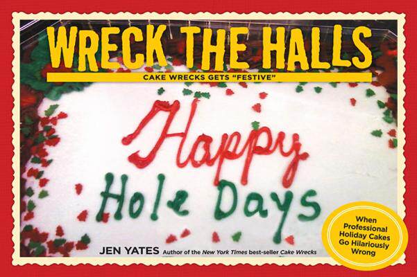 【预售】Wreck the Halls: Cake Wrecks Gets 