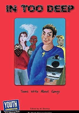 【预售】In Too Deep: Teens Write about Gangs